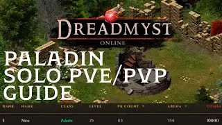 Paladin Solo DPS PvE/PvP Guide - Dreadmyst Online - Rank 1 World/Paladin