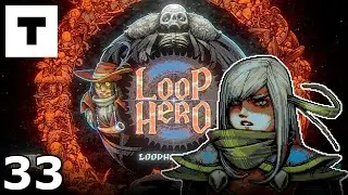 Loop Hero | Прохождение - 33