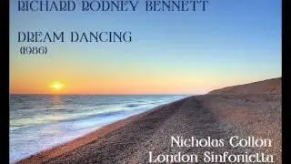 Richard Rodney Bennett: Dream Dancing [Collon-London Sinf]