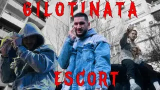 GILOTINATA - ESCORT (OFFICIAL 4K VIDEO) 