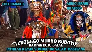  Turonggo Mudho Budoyo FULL BABAK 3 Rampak Buto Galak! Jathilan Klasik Somoketro Salam Magelang