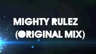 Hunzed - Mighty Rulez (Original Mix)