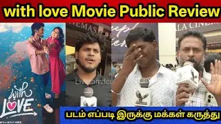 With Love Public Review | With Love Review | Abishan Jeevinth | Anaswara Rajan