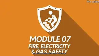 Module 7: FIRE, ELECTRICITY AND GAS SAFETY (CSCS Construction Health and Safety)