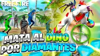 M4TA AL DINO POR DIAMANTES FREE FIRE 🤣🔥MOMENTOS