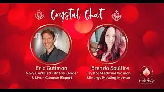 Crystal Chat: The Energetics of the Liver with Eric Guttman