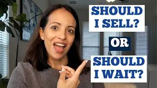 Should I Sell or Should I Wait?🤔💭🏡