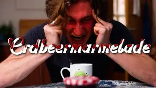 Erdbeermarmelade muss net schmecke, muss wirke! | Kurzfilm