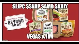 Stock Market News with Vegas & Jim $BYND $LJPC $SNAP $AMD $KALY