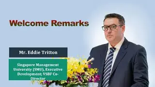 VSBF 2023 |Mr. Eddie Tritton, SMU Executive Development; VSBF Co-Director