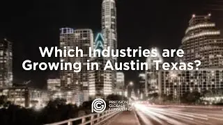 Which industries are growing in Austin, Texas?