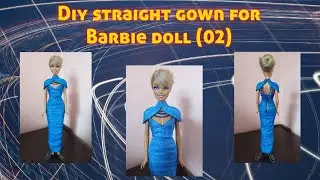 Diy straight gown for Barbie doll (02) | nunu seo