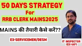 RRB CLERK MAINS STRATEGY 2025🔥50 Days Study Plan🔥