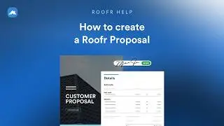 How to create a Roofr proposal