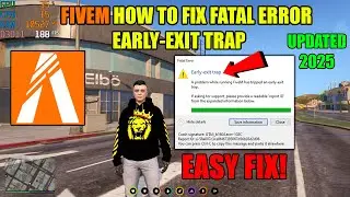 FiveM Early-exit Trap Fix | FiveM Fatal Error Fix 2025 (Simple and Easy Fix)