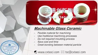 [22] Machinable Glass Ceramic (Macor)