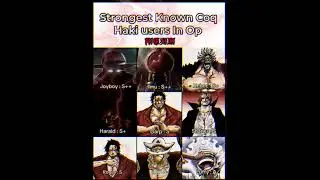 The strongest Conqueror's Haki users in One Piece  #onepiece #haki