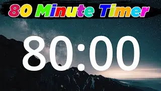 [COUNTDOWN] 80 Minute Timer (Latest)