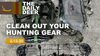 Daily Deer: Clean Out Your Hunting Gear