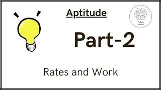 Aptitude Part 2 : Rates and Work