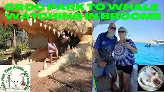 Croc Park to whale watching in Broome