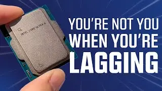 You're Not You When You're Lagging - @Intel