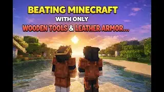 Beating Minecraft With ONLY Wooden Tools & Leather Armor&hellip;