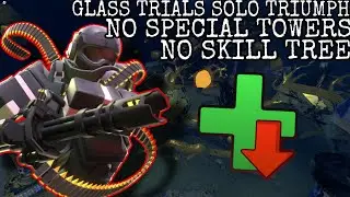 Glass Challenge Trial Solo WITHOUT Special Towers (+skilltree) / Tower Defense Simulator