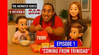 Trini Dad | Animated Mini Series | Season 1 Ep 01 (Coming From Trinidad)