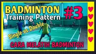 CARA MELATIH BADMINTON PATTERN -3 | Smash Single vs Defend Ganda