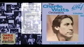 THE CHARLIE WATTS ORCHESTRA BERLIN 31st October 1986 (FIXED)