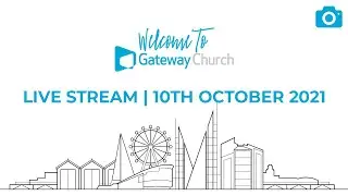 Gateway Live stream | Sunday 10th October