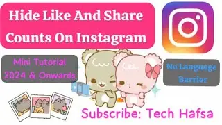 Hide Like And Share Counts On Instagram | Mini tutorial 2024 and Onwards..