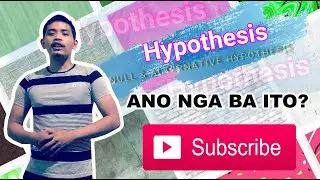 Hypothesis, Ano nga Ba Ito?