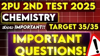 2PUC CHEMISTRY IMPORTANT QUESTIONS 2ND test!!