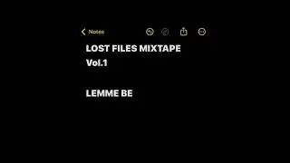 TRIPPYP x TARA - LEMME BE [LOST FILES MIXTAPE]