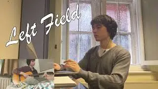 Left Field (original song)