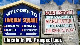 Lincoln Square to Mt. Prospect tour