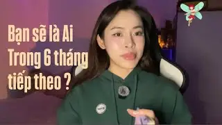 💎👏Phiên bản của bạn trong 6 tháng tới-Thông điệp Tarot✍️ Nà Rí Phạm