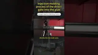 Injection molding process of the direct gate into the glue！