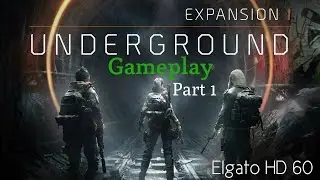 The Division: Underground DLC - Expansion 1 - Walkthrough - Part 1(PS4)