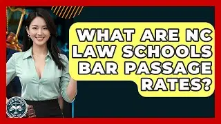 What Are NC Law Schools Bar Passage Rates? - Law School Prep Hub