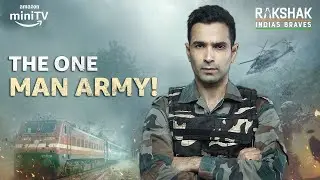 Lt. Triveni Singh To The Rescue ft. Varun Mitra | Rakshak: Chapter 1| Amazon miniTV