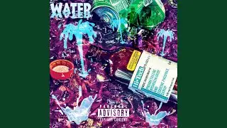 WATER (feat. JCHIGHSTACKZ)