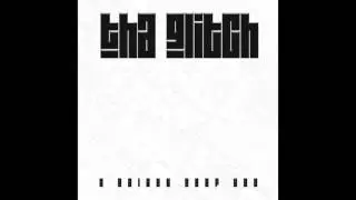 THA GLITCH - No Budget, Low Budget