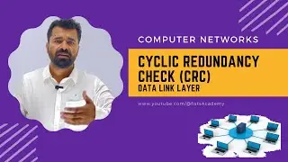 Lec 18|Cyclic Redundancy Check (CRC) | Error Control | Data Link Layer | @fistsAcademy