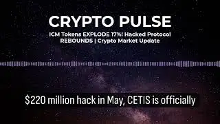 ICM Tokens EXPLODE 17%! Hacked Protocol REBOUNDS | Crypto Market Update