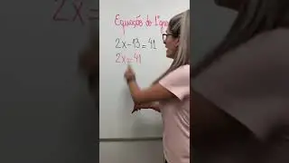 EQUA&Ccedil;&Atilde;O do 1&ordm; GRAU - MACETE \Prof. Gis/ #shorts
