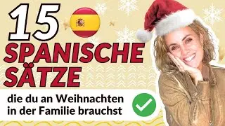 Spanisch zu Weihnachten – die schönsten Wörter, Sätze & Grüße zur Weihnachtszeit!