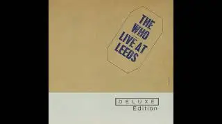 THE WHO - LIVE AT LEEDS